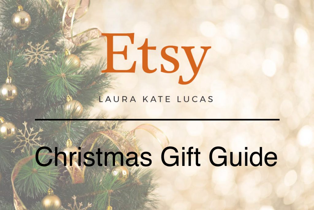 Laura Kate Lucas - Manchester Fashion, Lifestyle and Beauty Blogger | Etsy Christmas Gift Guide - Etsy Christmas Gift Guide